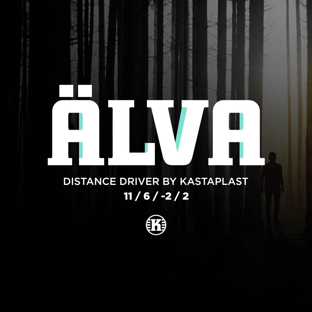 Kastaplast Alva - Distance Driver