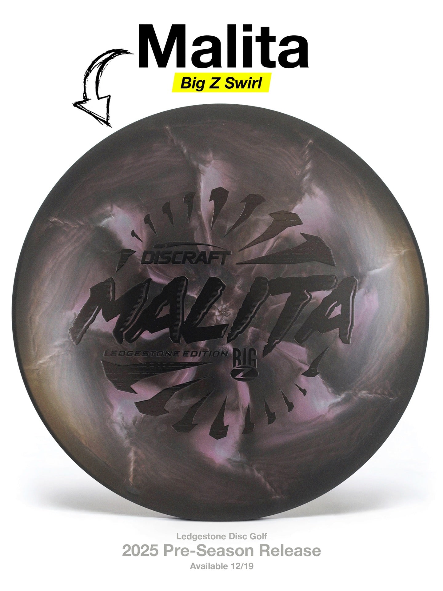Discraft Malita - Big Z Swirl (Ledgestone 2026)