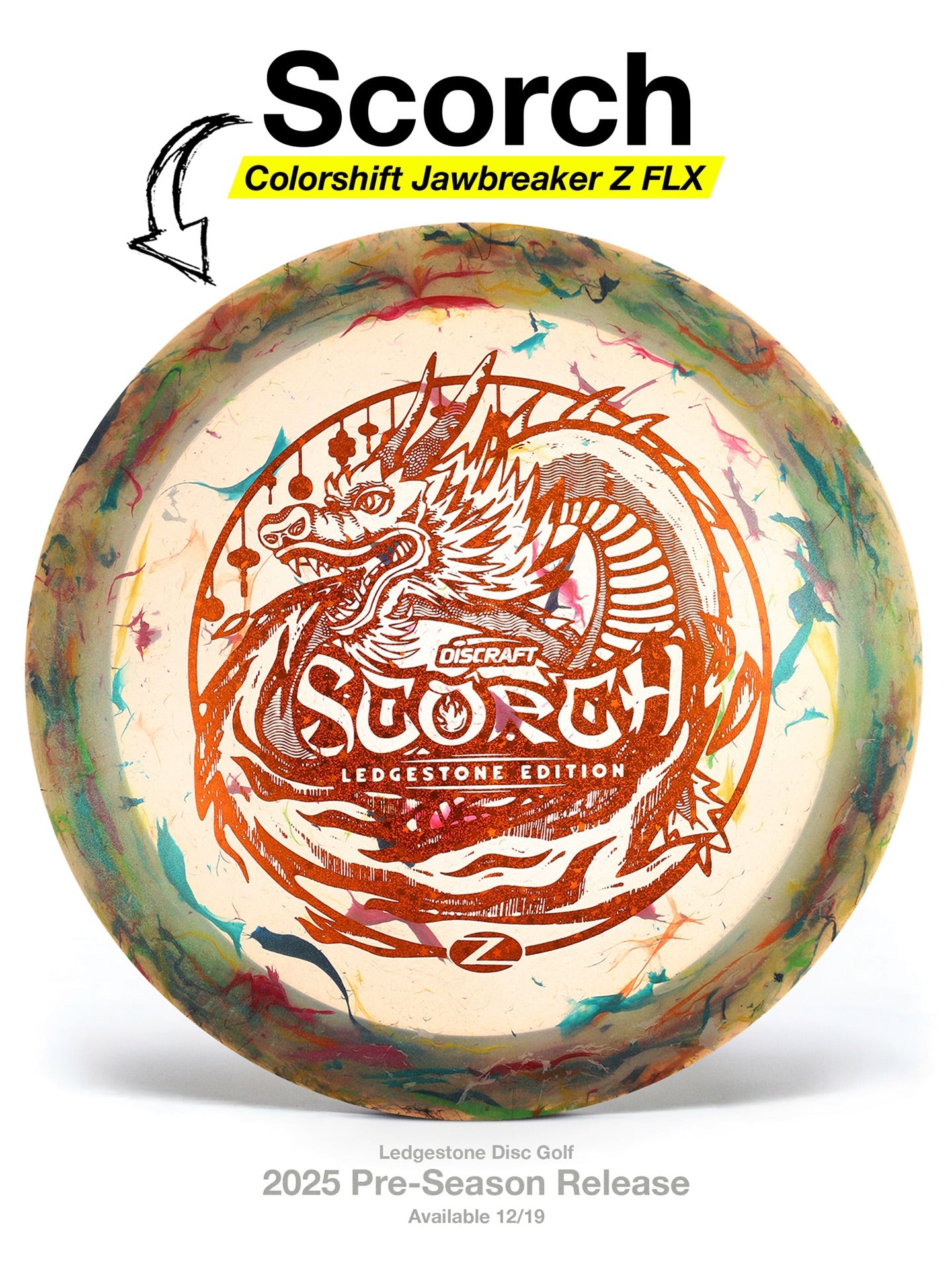 Discraft Scorch - Colorshift Jawbreaker Z (Ledgestone 2026)